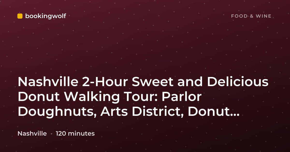 Nashville 2-Hour Sweet and Delicious Donut Walking Tour: Parlor Doughnuts, Arts District, Donut Distillery