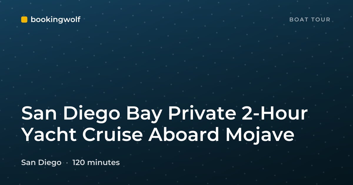 San Diego Bay Private 2-Hour Yacht Cruise Aboard Mojave