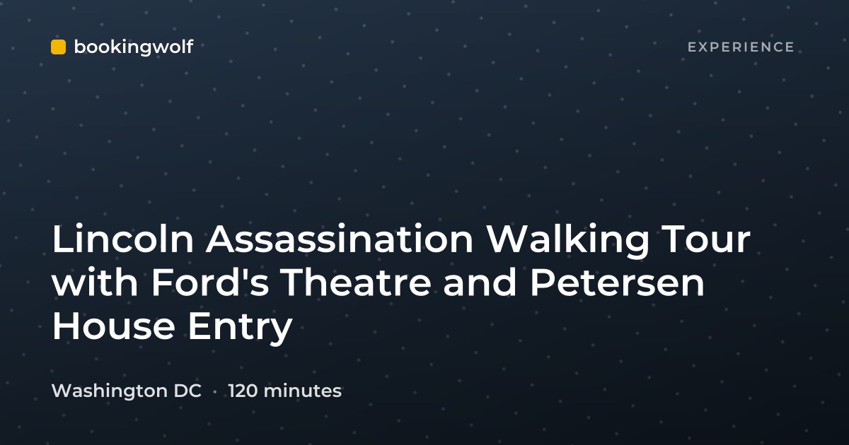 Lincoln Assassination Walking Tour with Ford's Theatre and Petersen House Entry