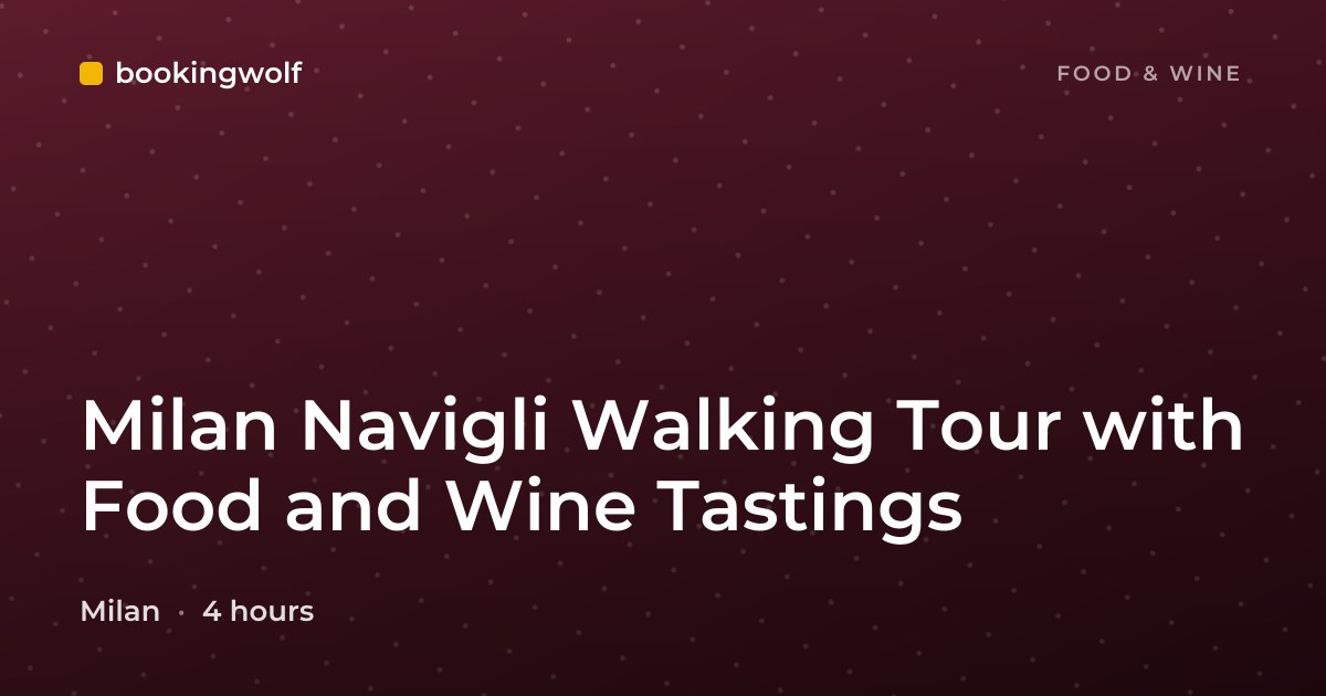 Milan Navigli Walking Tour with Food and Wine Tastings