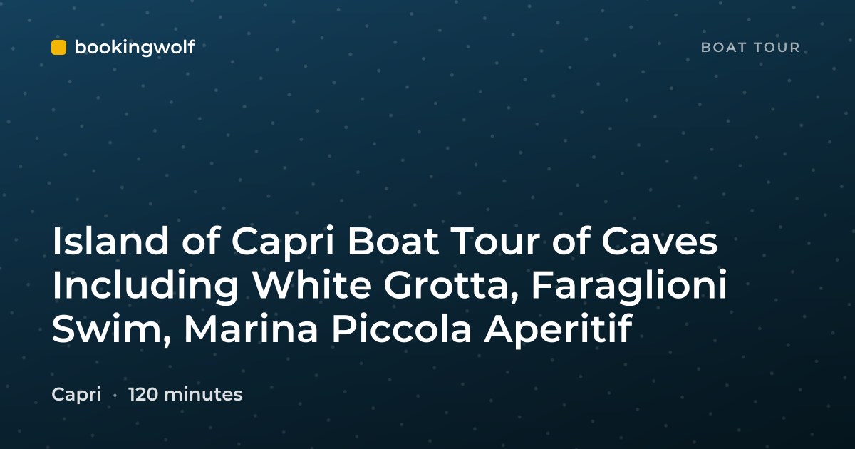 Island of Capri Boat Tour of Caves Including White Grotta, Faraglioni Swim, Marina Piccola Aperitif