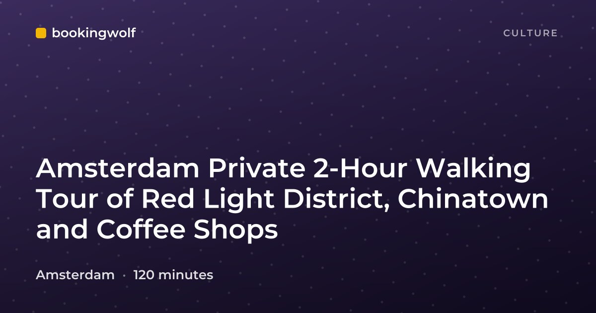 Amsterdam Private 2-Hour Walking Tour of Red Light District, Chinatown and Coffee Shops