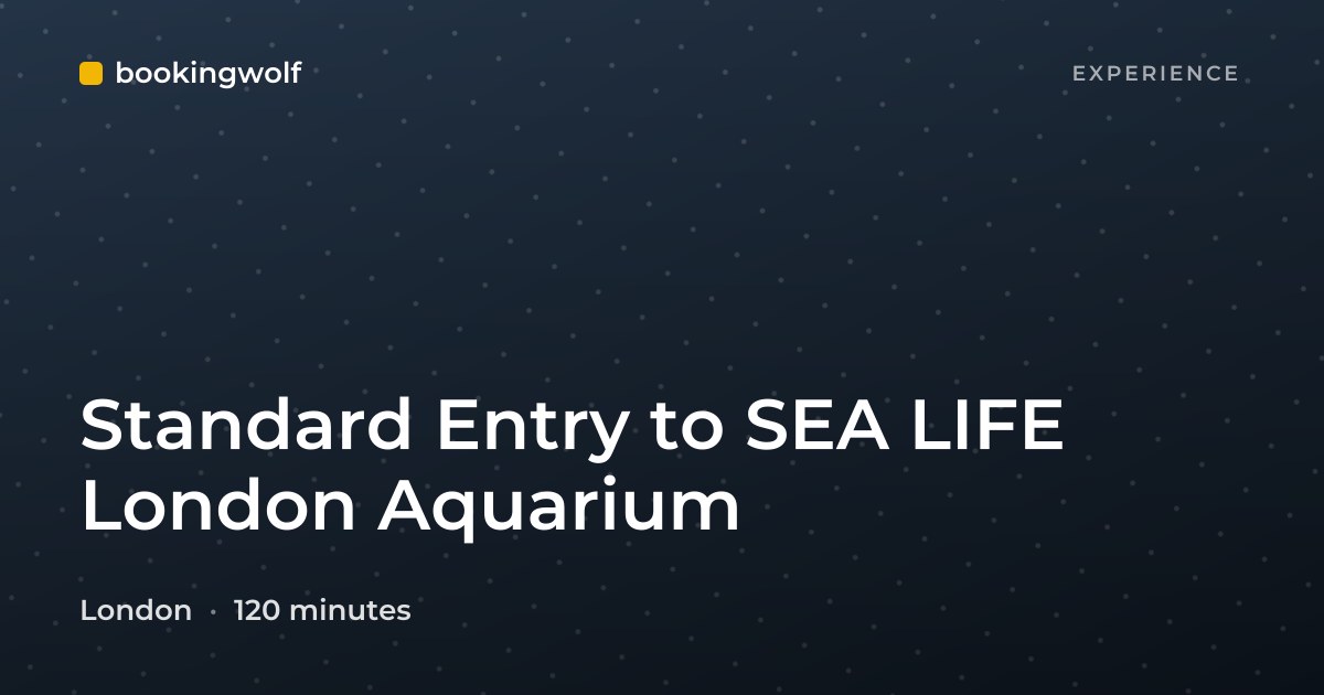 Standard Entry to SEA LIFE London Aquarium