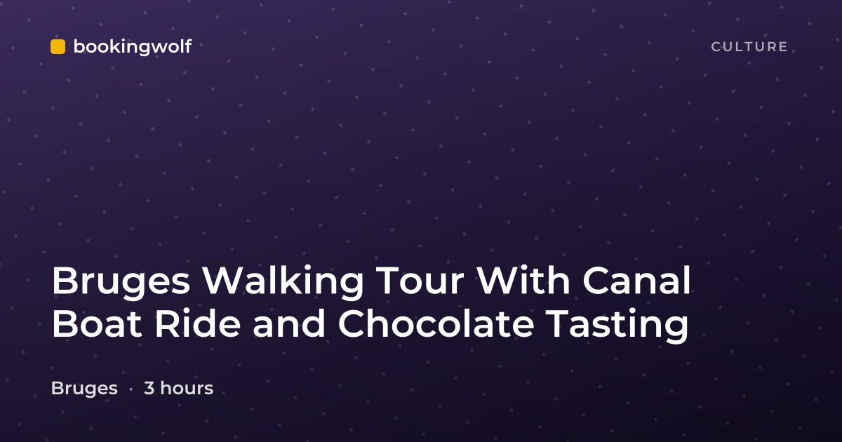 Bruges Walking Tour With Canal Boat Ride and Chocolate Tasting