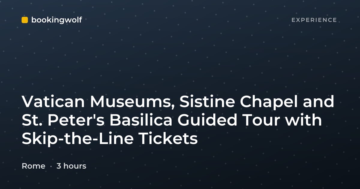Vatican Museums, Sistine Chapel and St. Peter's Basilica Guided Tour with Skip-the-Line Tickets