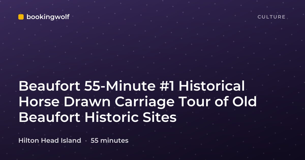Beaufort 55-Minute #1 Historical Horse Drawn Carriage Tour of Old Beaufort Historic Sites