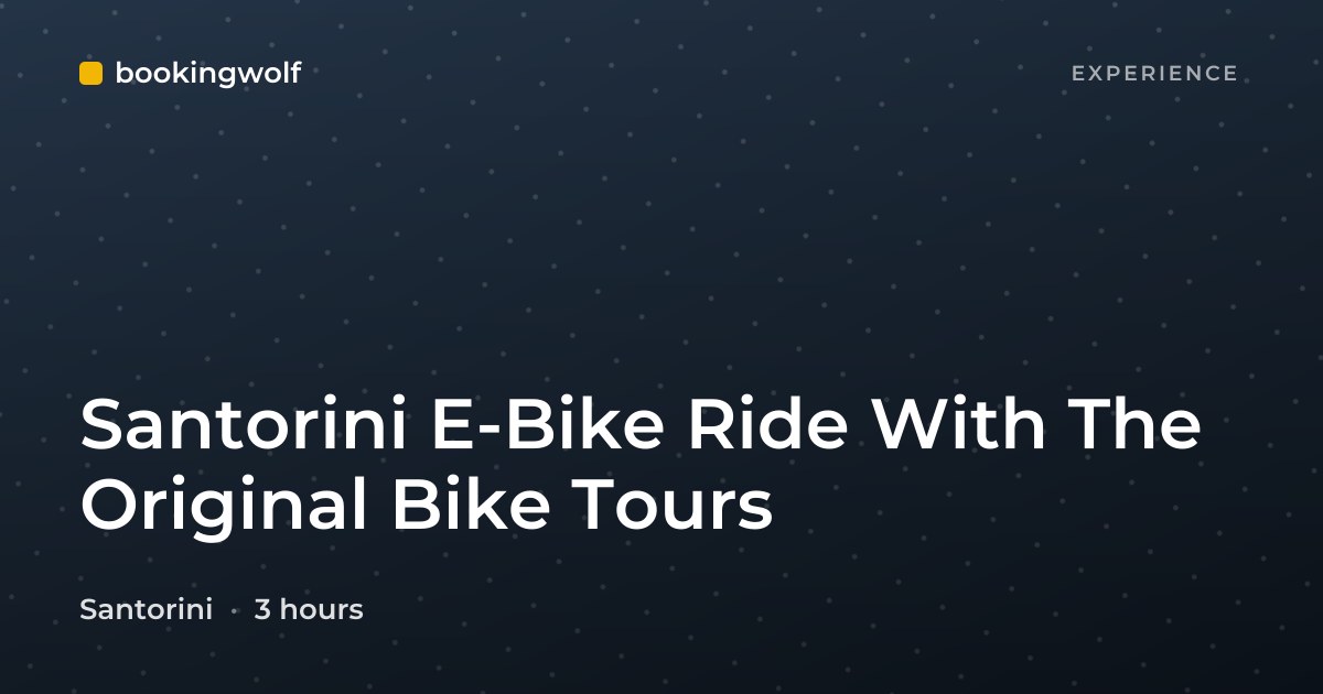 Santorini E-Bike Ride With The Original Bike Tours