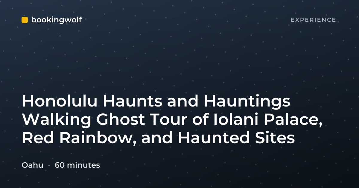 Honolulu Haunts and Hauntings Walking Ghost Tour of Iolani Palace, Red Rainbow, and Haunted Sites