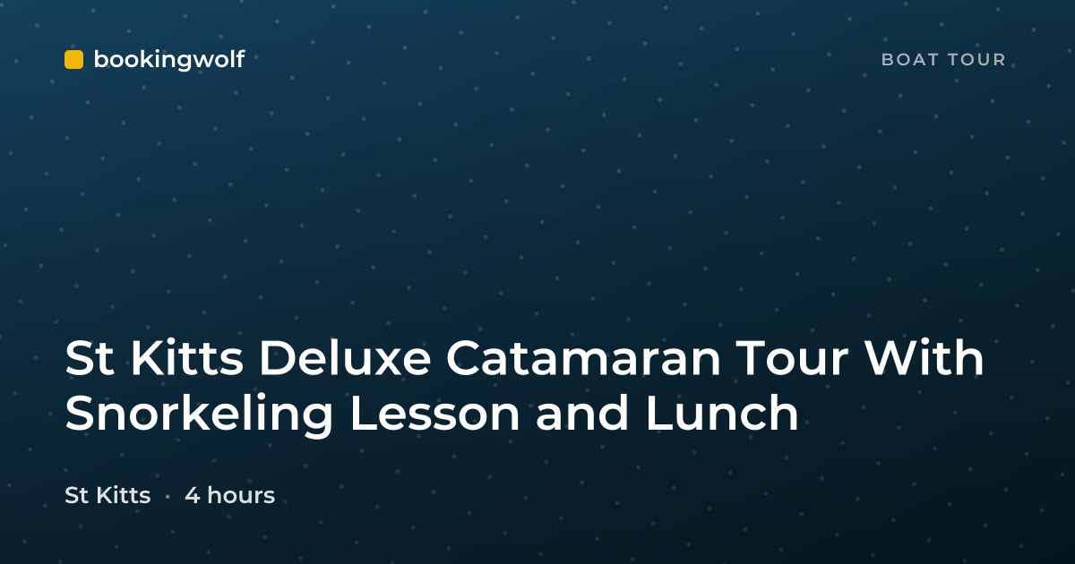 St Kitts Deluxe Catamaran Tour With Snorkeling Lesson and Lunch