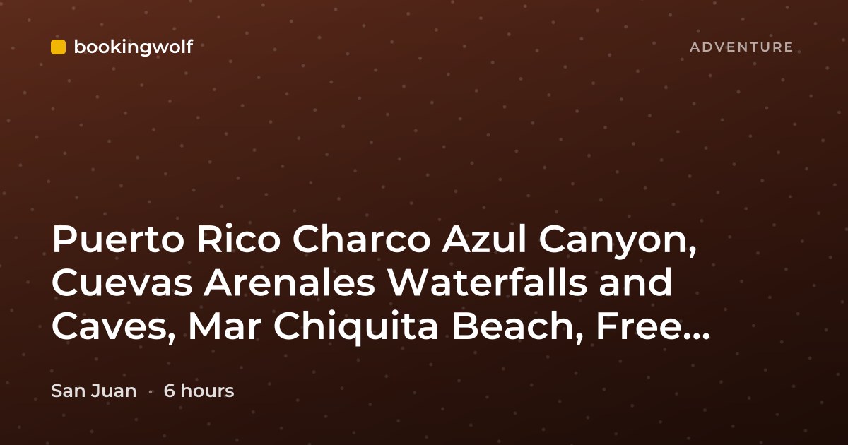 Puerto Rico Charco Azul Canyon, Cuevas Arenales Waterfalls and Caves, Mar Chiquita Beach, Free Adult Drinks