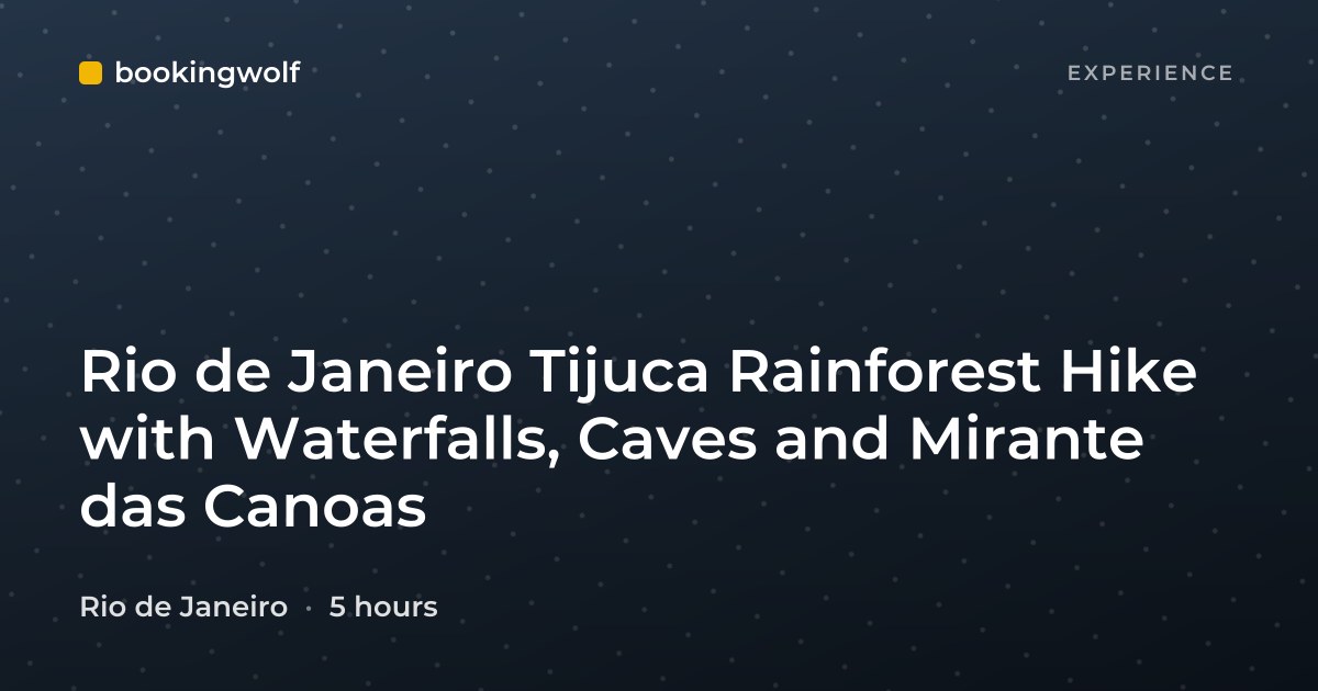 Rio de Janeiro Tijuca Rainforest Hike with Waterfalls, Caves and Mirante das Canoas