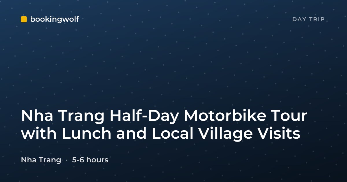 Nha Trang Half-Day Motorbike Tour with Lunch and Local Village Visits