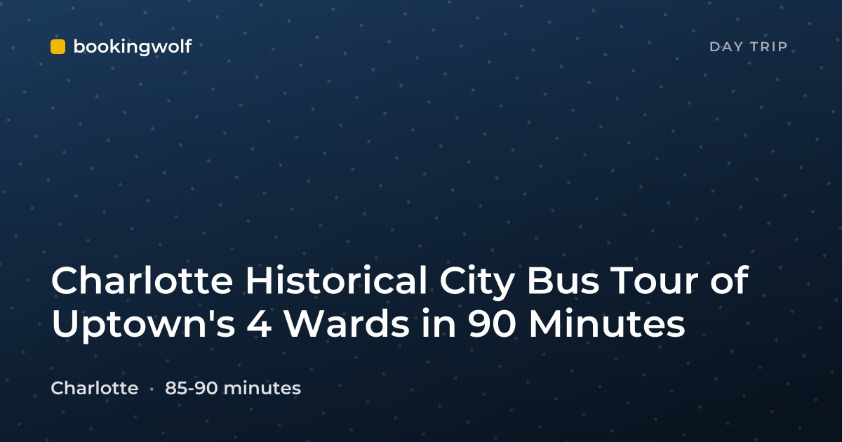 Charlotte Historical City Bus Tour of Uptown's 4 Wards in 90 Minutes