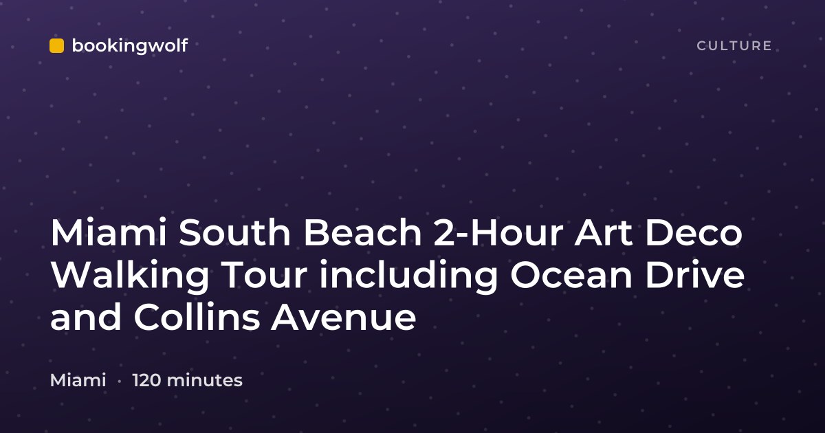 Miami South Beach 2-Hour Art Deco Walking Tour including Ocean Drive and Collins Avenue