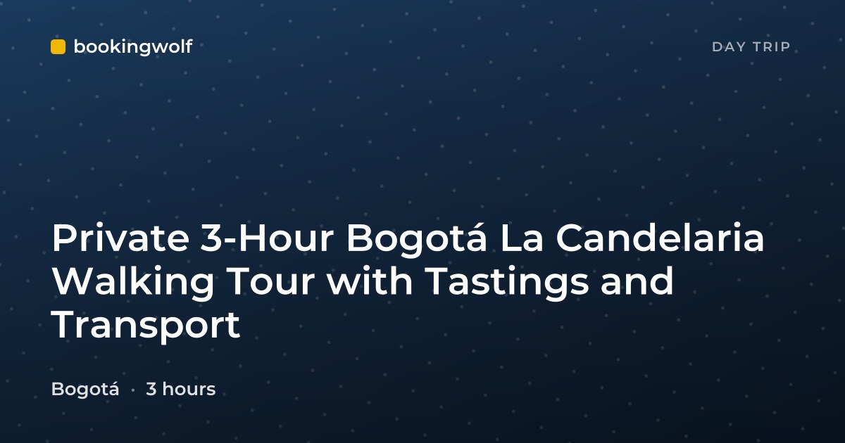 Private 3-Hour Bogotá La Candelaria Walking Tour with Tastings and Transport