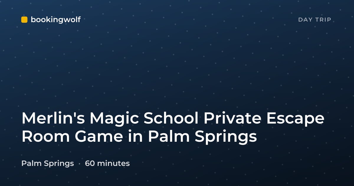 Merlin's Magic School Private Escape Room Game in Palm Springs