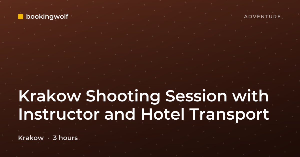 Krakow Shooting Session with Instructor and Hotel Transport