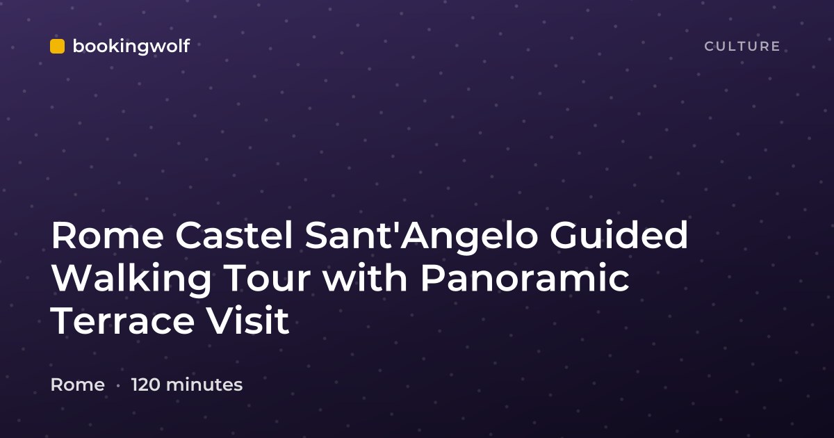 Rome Castel Sant'Angelo Guided Walking Tour with Panoramic Terrace Visit