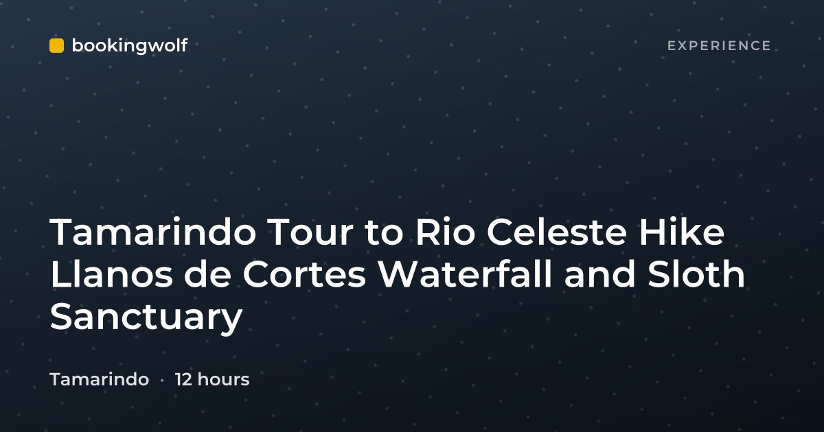 Tamarindo Tour to Rio Celeste Hike Llanos de Cortes Waterfall and Sloth Sanctuary