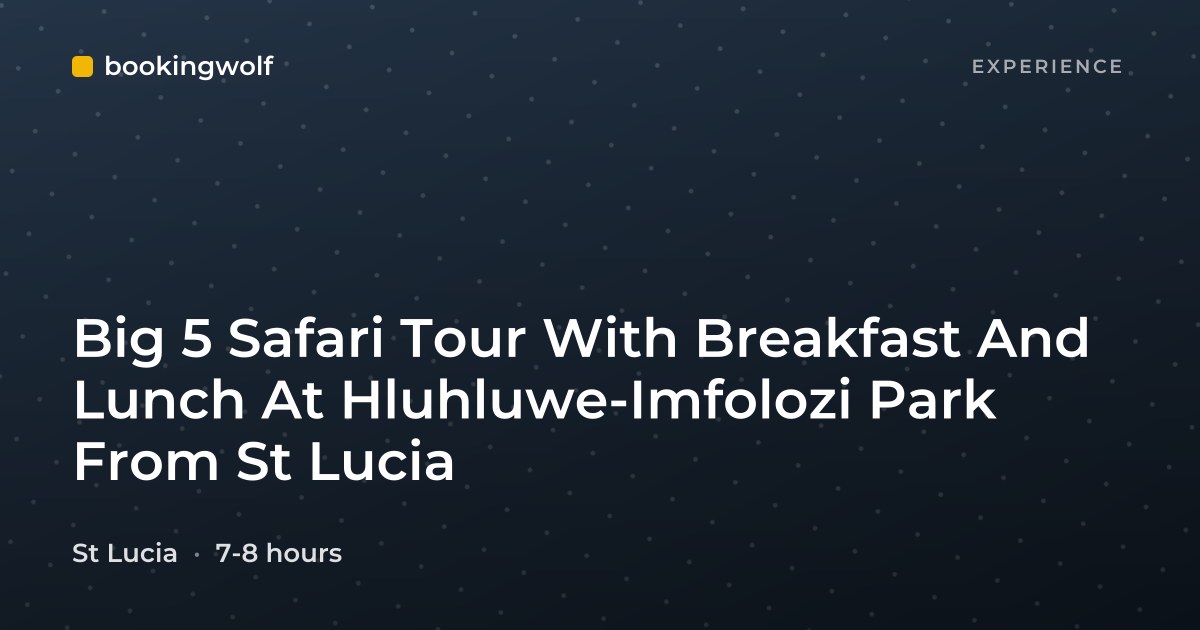 Big 5 Safari Tour With Breakfast And Lunch At Hluhluwe-Imfolozi Park From St Lucia