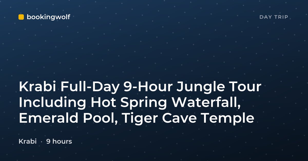 Krabi Full-Day 9-Hour Jungle Tour Including Hot Spring Waterfall, Emerald Pool, Tiger Cave Temple