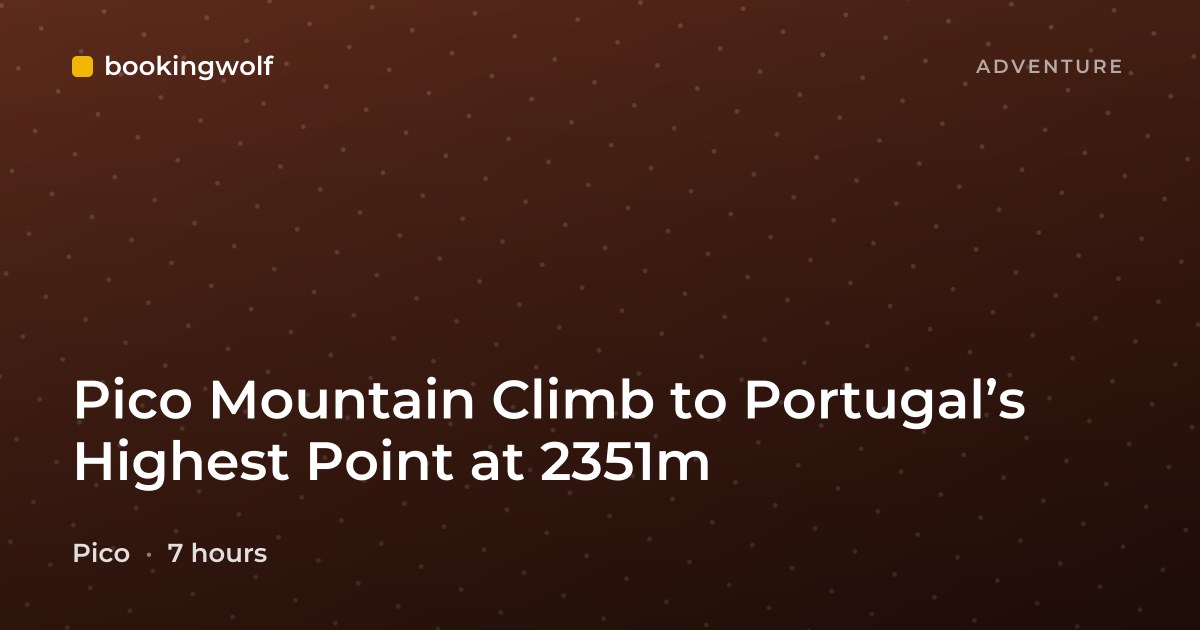 Pico Mountain Climb to Portugal’s Highest Point at 2351m