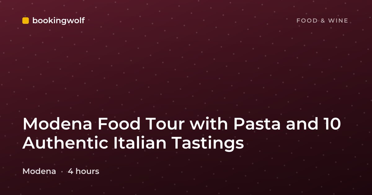 Modena Food Tour with Pasta and 10 Authentic Italian Tastings