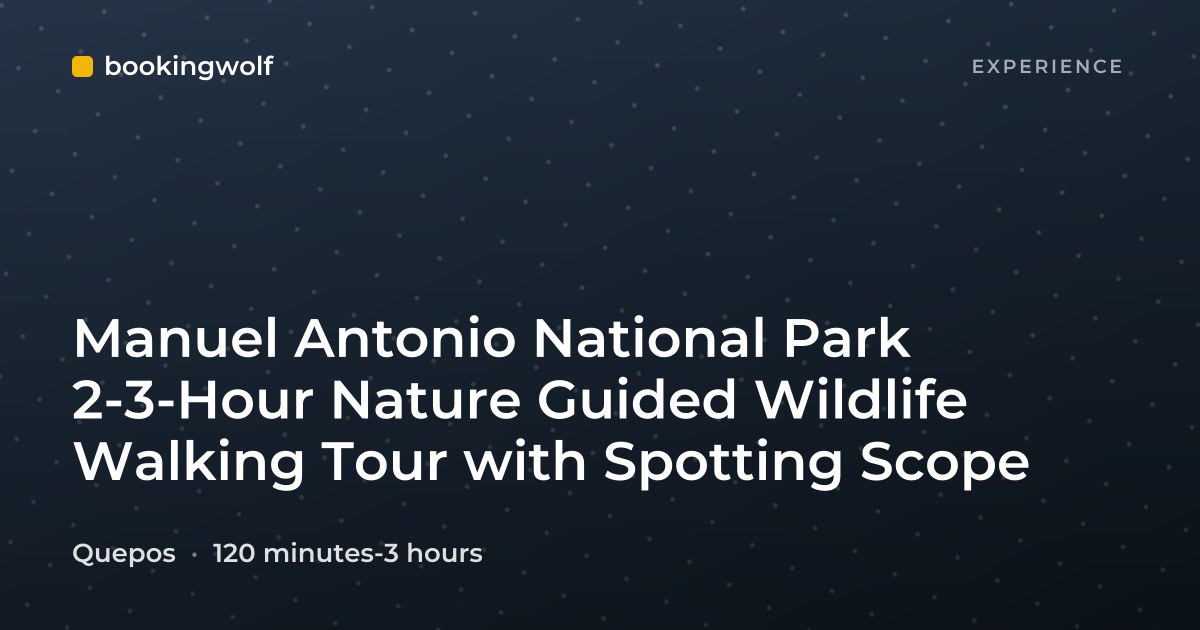 Manuel Antonio National Park 2-3-Hour Nature Guided Wildlife Walking Tour with Spotting Scope