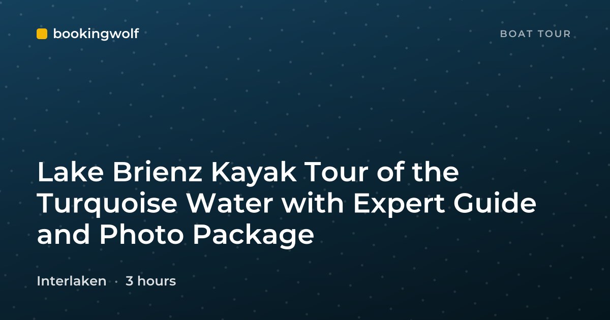 Lake Brienz Kayak Tour of the Turquoise Water with Expert Guide and Photo Package