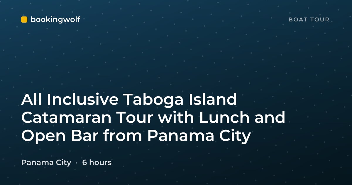 All Inclusive Taboga Island Catamaran Tour with Lunch and Open Bar from Panama City