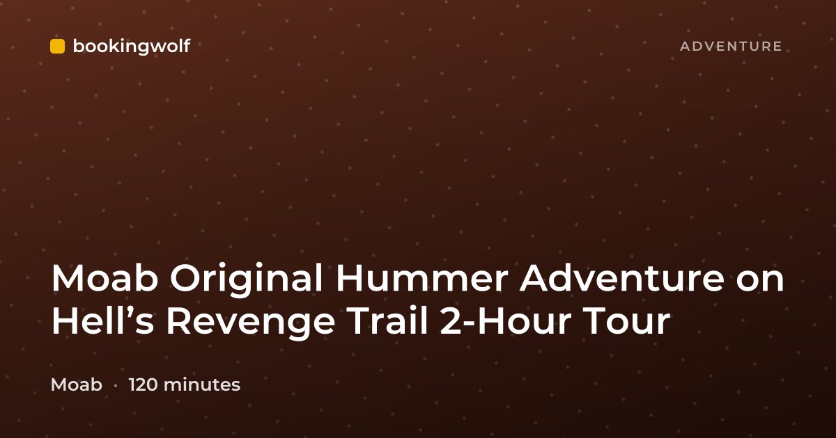 Moab Original Hummer Adventure on Hell’s Revenge Trail 2-Hour Tour