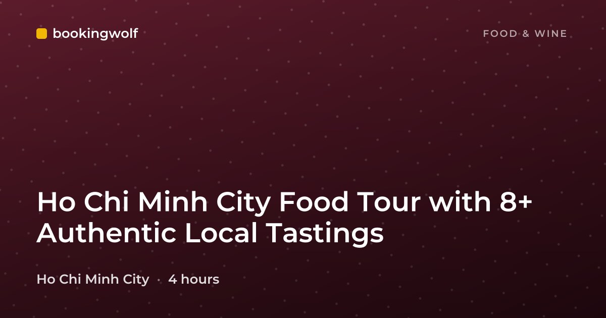 Ho Chi Minh City Food Tour with 8+ Authentic Local Tastings