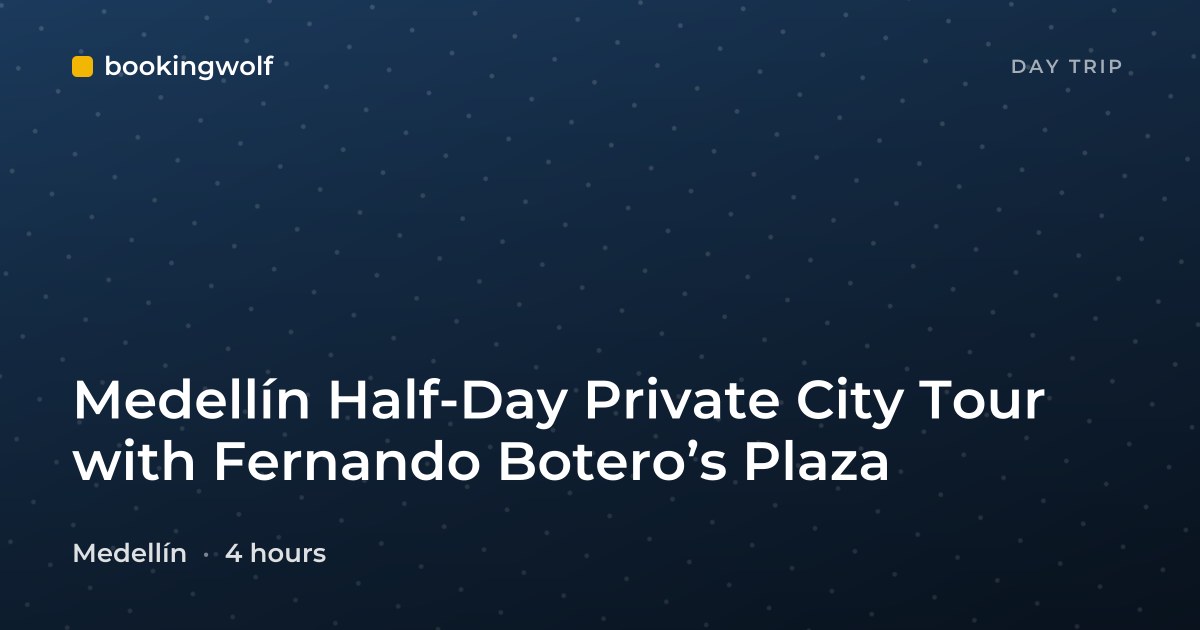 Medellín Half-Day Private City Tour with Fernando Botero’s Plaza