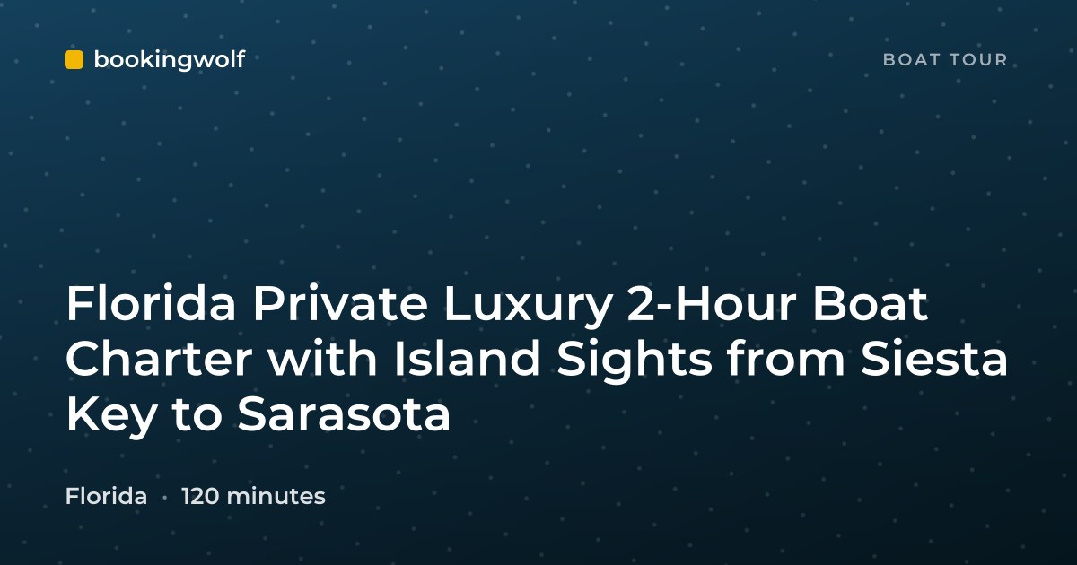 Florida Private Luxury 2-Hour Boat Charter with Island Sights from Siesta Key to Sarasota