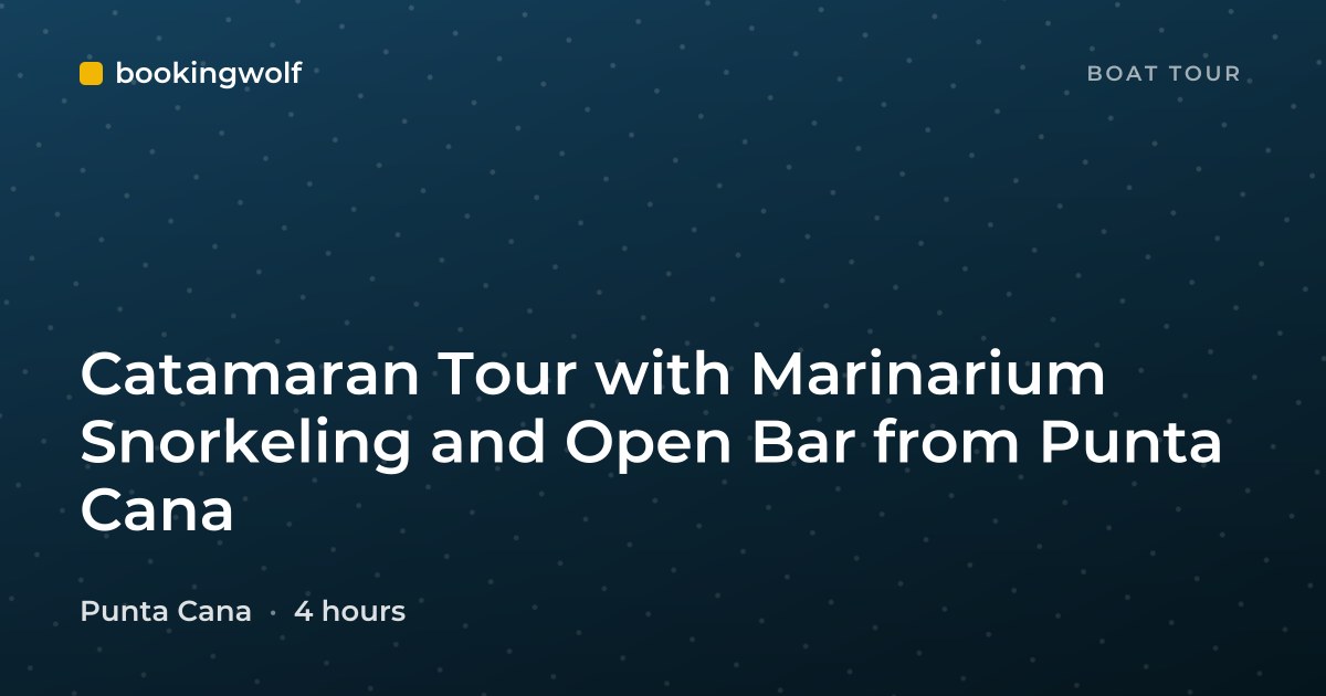 Catamaran Tour with Marinarium Snorkeling and Open Bar from Punta Cana