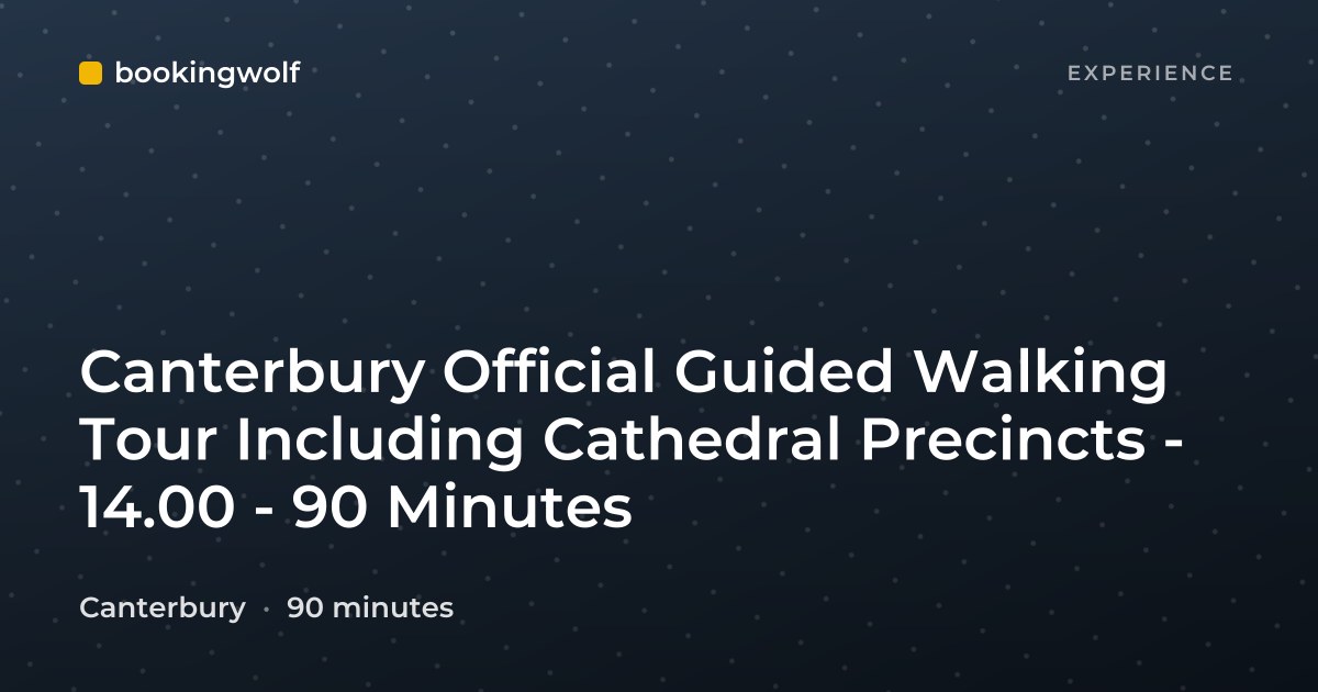 Canterbury Official Guided Walking Tour Including Cathedral Precincts - 14.00 - 90 Minutes