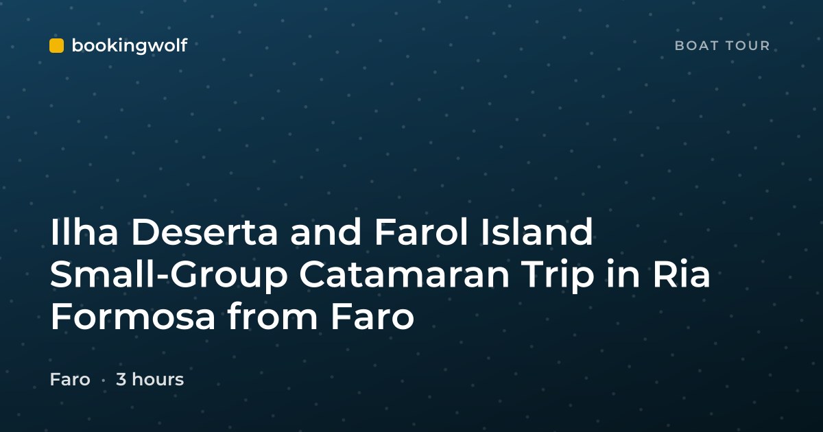 Ilha Deserta and Farol Island Small-Group Catamaran Trip in Ria Formosa from Faro