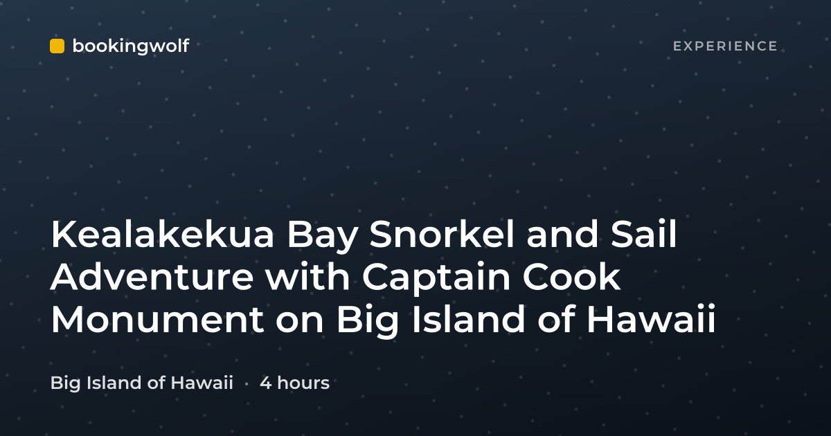 Kealakekua Bay Snorkel and Sail Adventure with Captain Cook Monument on Big Island of Hawaii