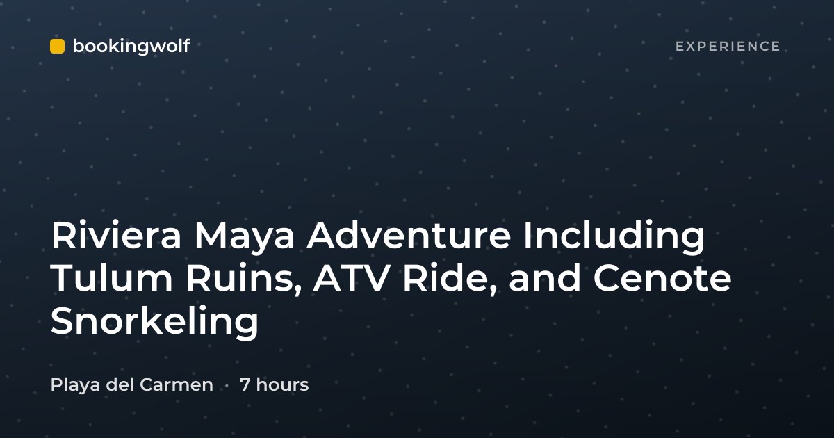 Riviera Maya Adventure Including Tulum Ruins, ATV Ride, and Cenote Snorkeling