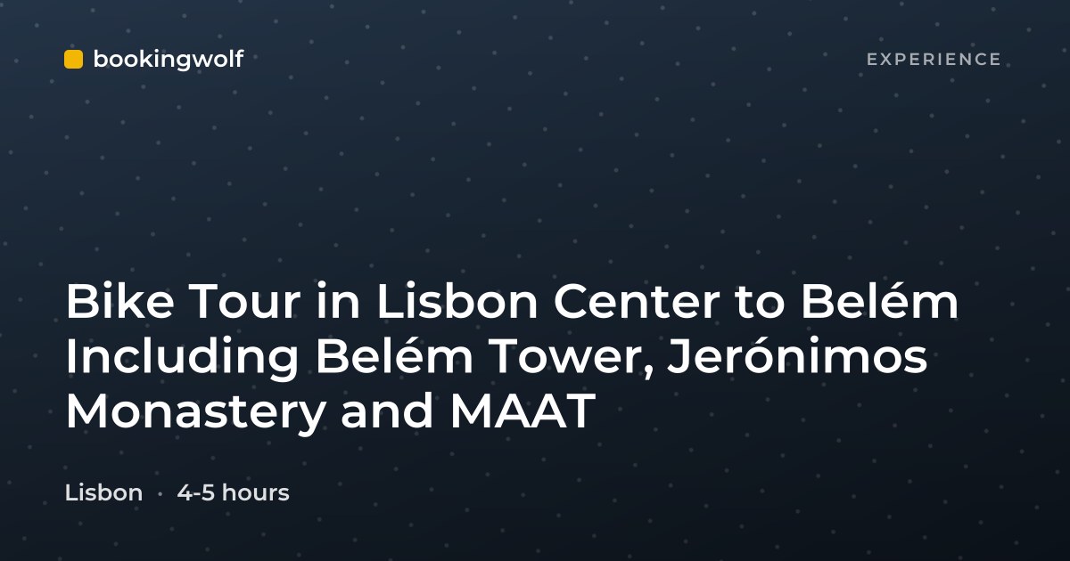 Bike Tour in Lisbon Center to Belém Including Belém Tower, Jerónimos Monastery and MAAT