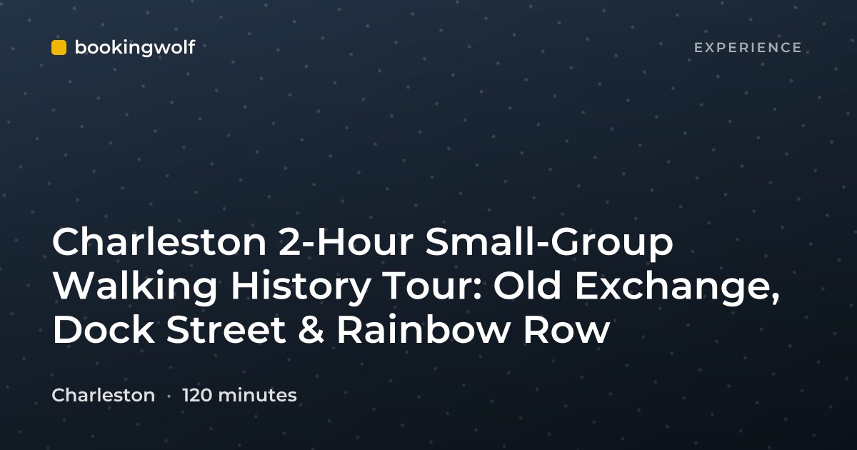 Charleston 2-Hour Small-Group Walking History Tour: Old Exchange, Dock Street & Rainbow Row