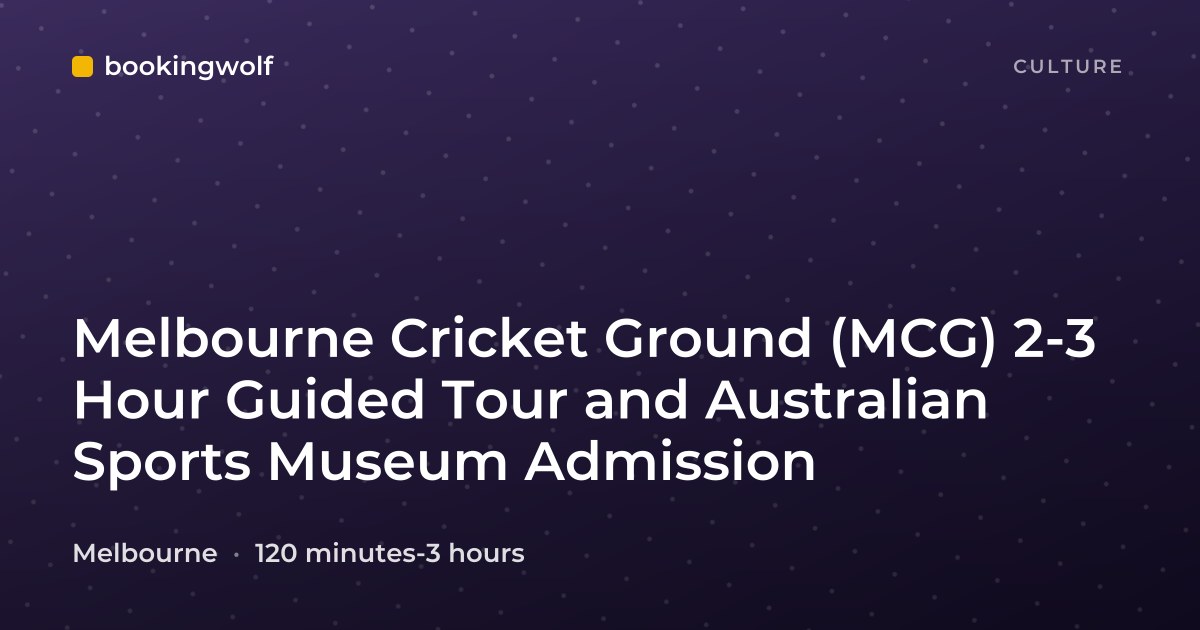 Melbourne Cricket Ground (MCG) 2-3 Hour Guided Tour and Australian Sports Museum Admission