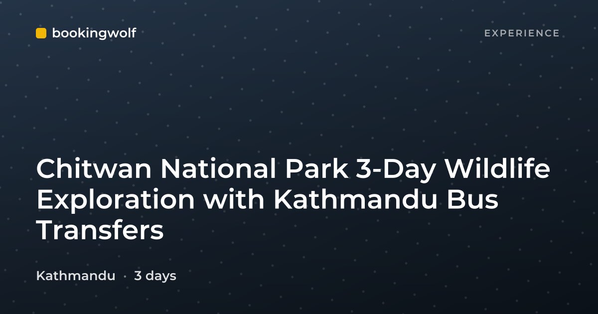 Chitwan National Park 3-Day Wildlife Exploration with Kathmandu Bus Transfers