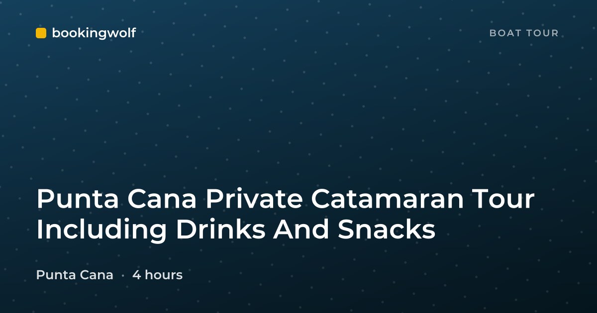 Punta Cana Private Catamaran Tour Including Drinks And Snacks
