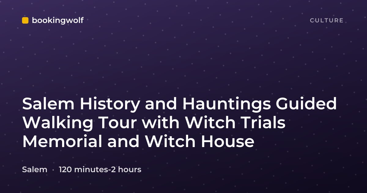 Salem History and Hauntings Guided Walking Tour with Witch Trials Memorial and Witch House