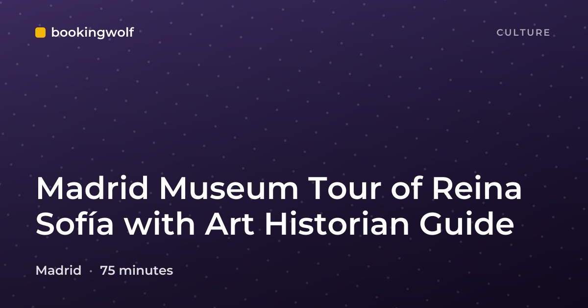 Madrid Museum Tour of Reina Sofía with Art Historian Guide