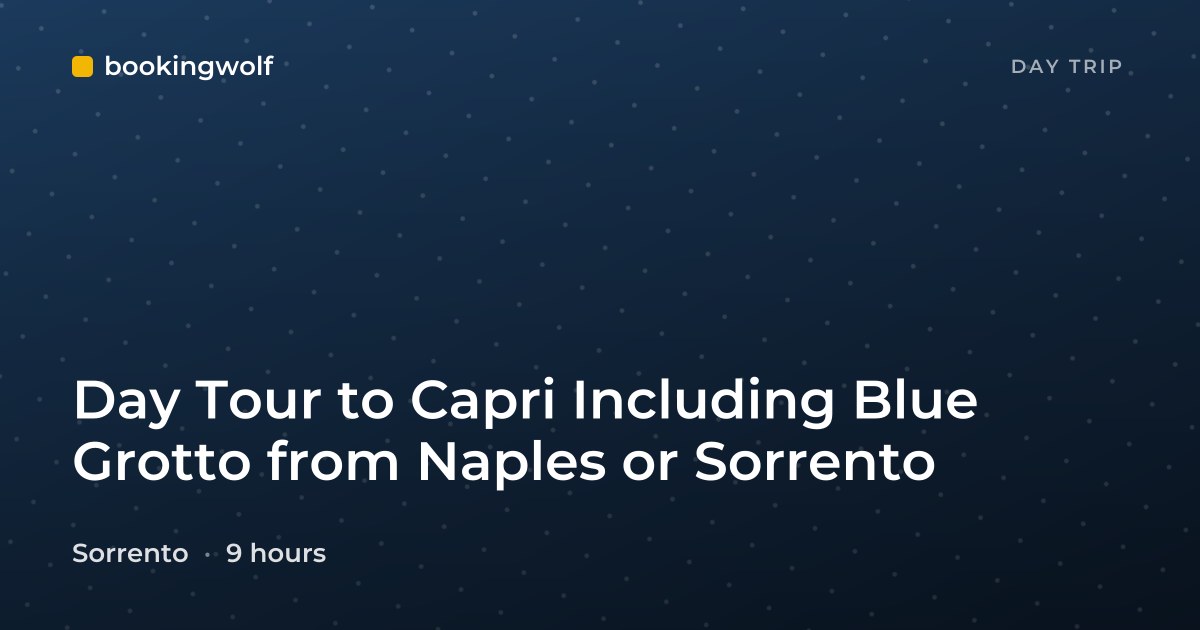 Day Tour to Capri Including Blue Grotto from Naples or Sorrento