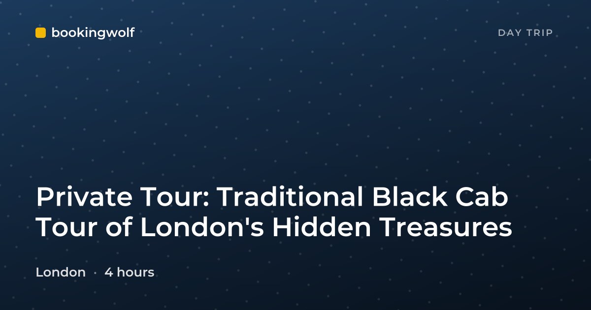 Private Tour: Traditional Black Cab Tour of London's Hidden Treasures