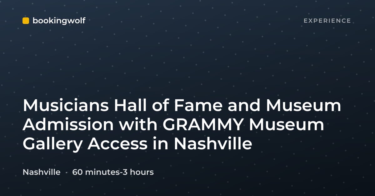 Musicians Hall of Fame and Museum Admission with GRAMMY Museum Gallery Access in Nashville