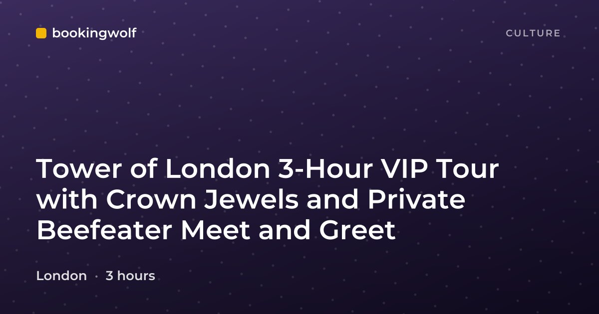Tower of London 3-Hour VIP Tour with Crown Jewels and Private Beefeater Meet and Greet